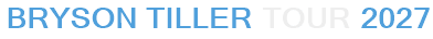 Bryson Tiller Tour 2027